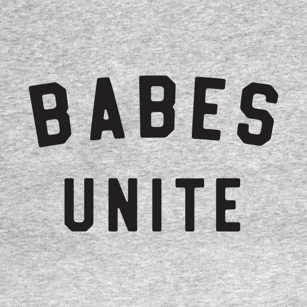 Discover Babes Unite - Girl Power - T-Shirt