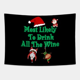 Most Likely To Drink All The Wine Tapestry