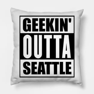 geekin' outta seattle Pillow