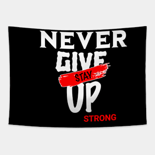 NEVER GIVE UP Tapestry