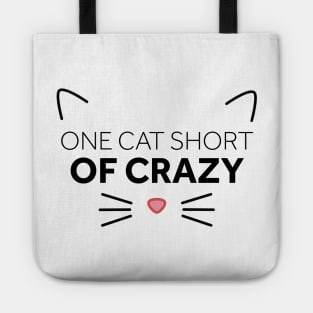 One Cat Short of Crazy Tote