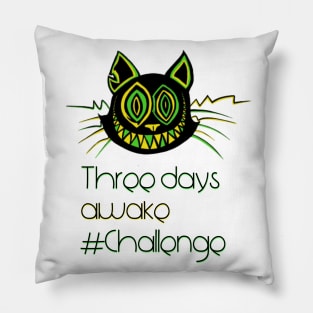 Three days awake Challenge - Catsondrugs.com - Techno Party Ibiza Rave Dance Underground Festival Spring Break  Berlin Good Vibes Trance Dance technofashion technomusic housemusic Pillow