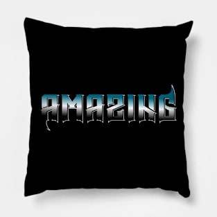 I am Amazing Pillow