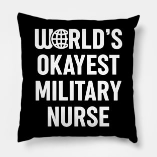 World's Okayest Hospice Nurse - Design fitting for Hospice Nurse. It can be a gift for birthday or Christmas. Pillow