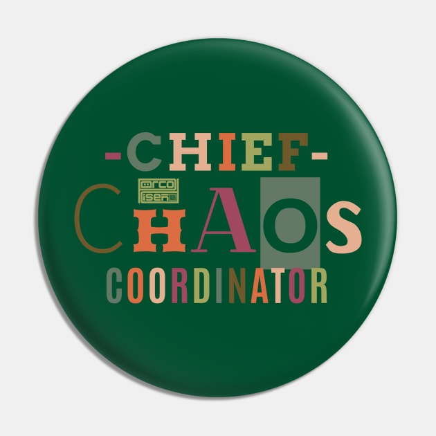 Funny Chief Chaos Coordinator Kids Mom Dad Household Pin by porcodiseno