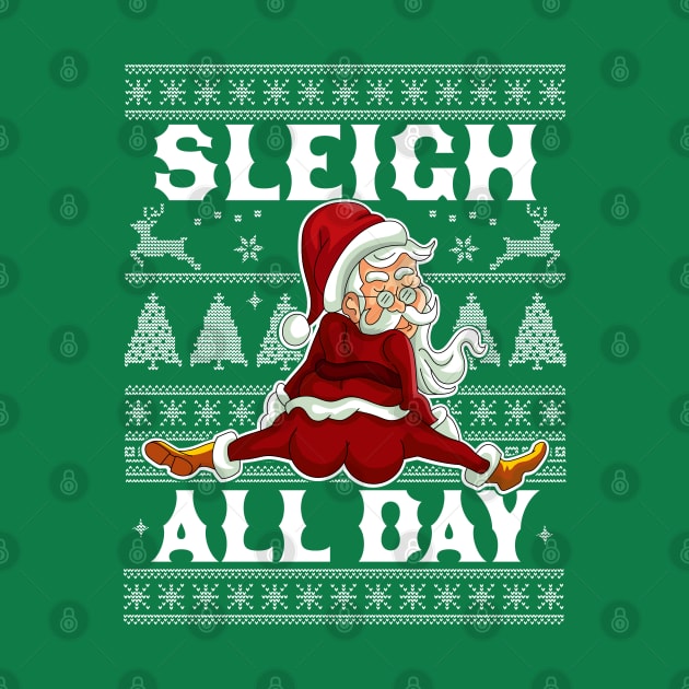 Sleigh All Day Santa Claus Funny Christmas Santa's Sleigh by OrangeMonkeyArt