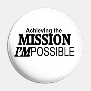 Achieving the Mission I'm Possible Pin