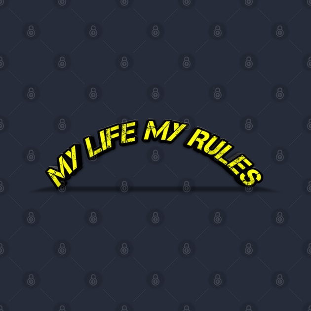 My Life My Rules by TeeVee