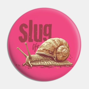 slug life Pin