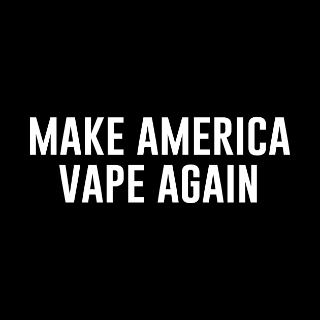 Make america vape again by produdesign