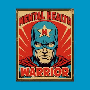 Mental Health Warrior - Superheroes of Mental Health T-Shirt