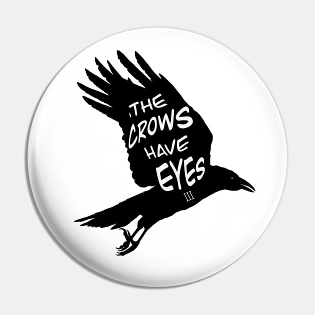 The Crows Have Eyes 3 Pin by Tiny Baker