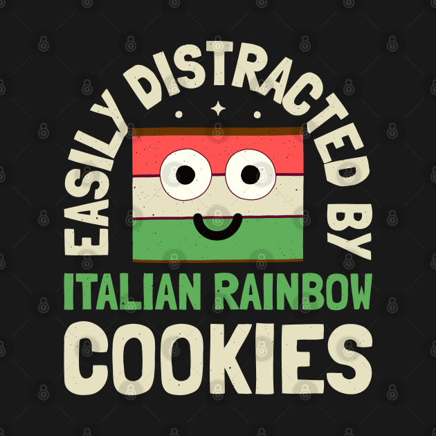 Easily Distracted By - Italian Rainbow Cookie by Tom Thornton