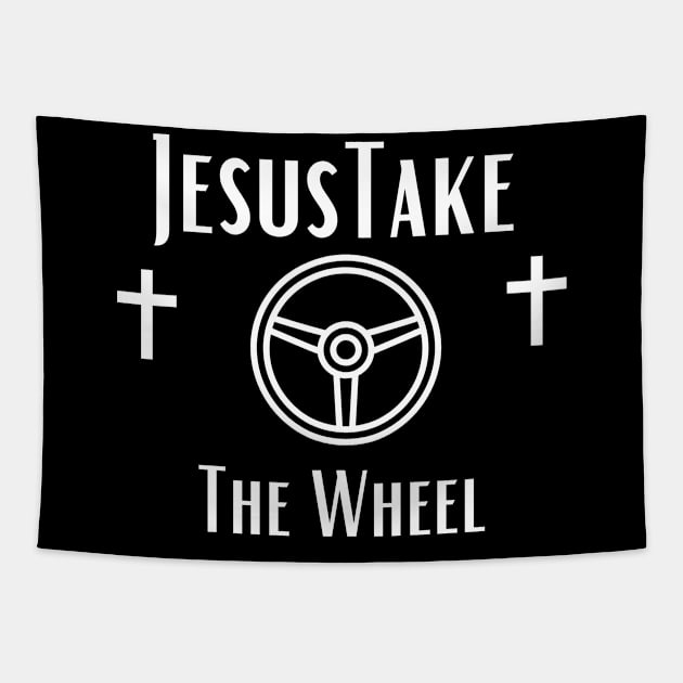 Jesus Take The Wheel Tapestry by Shopkreativco