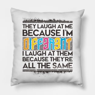 I'm Different Pillow