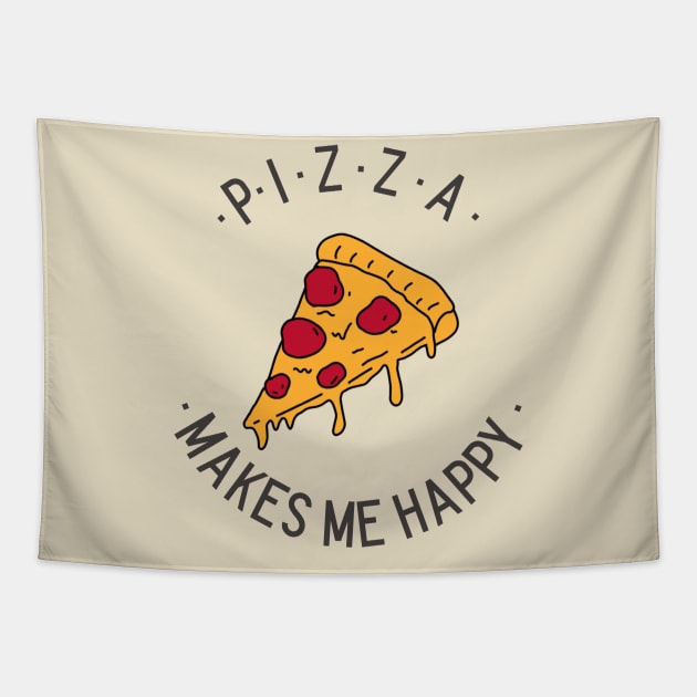 Pizza Makes MeHappy Tapestry by Shirt &Tingz