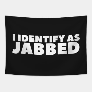 I Identify As Jabbed Tapestry