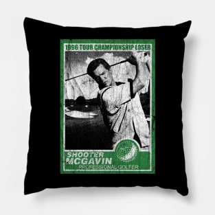 Tour Championship Shooter mcgavin 1996 Pillow