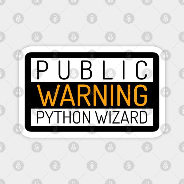 Public Warning - Python Wizard - Programmer / Coder Magnet by Cyber Club Tees