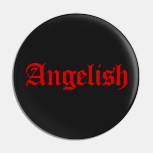 Angelish Pin