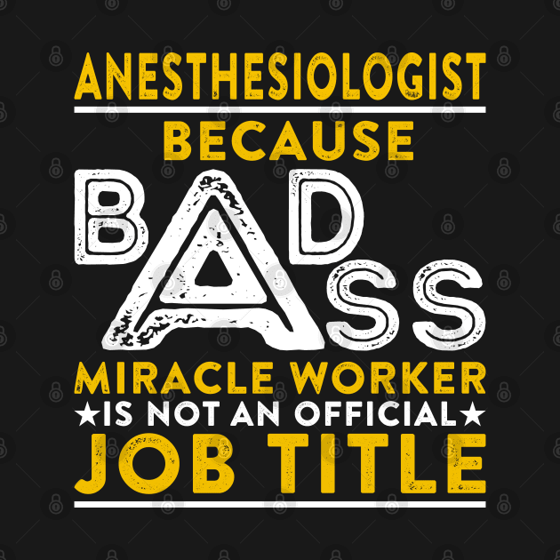 Anesthesiologist Badass Miracle Worker by RetroWave