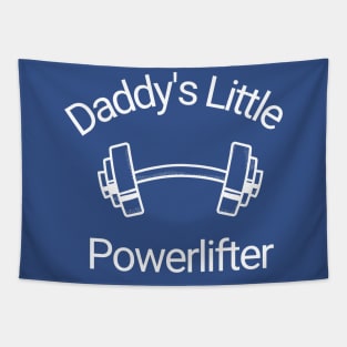 Daddy's Little Powerlifter Tapestry