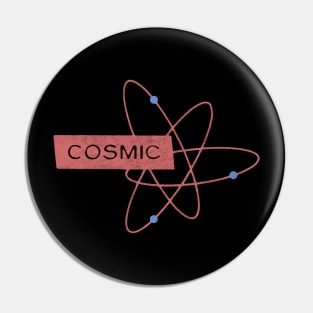 Cosmic! Pin