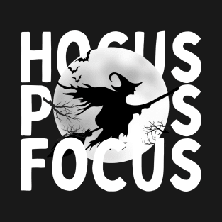 Hocus Pocus Focus T-Shirt