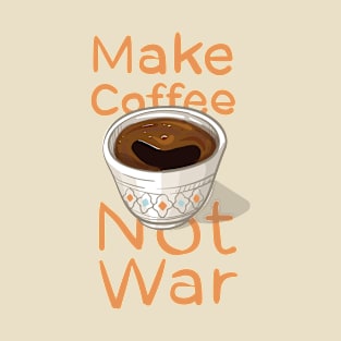 make coffee T-Shirt