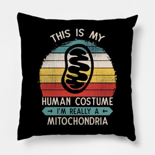 This Is My Human Costume I'm Really A Mitochondria Cell Biology Gift Pillow