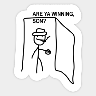 Are Ya Winning Son Stickers Teepublic