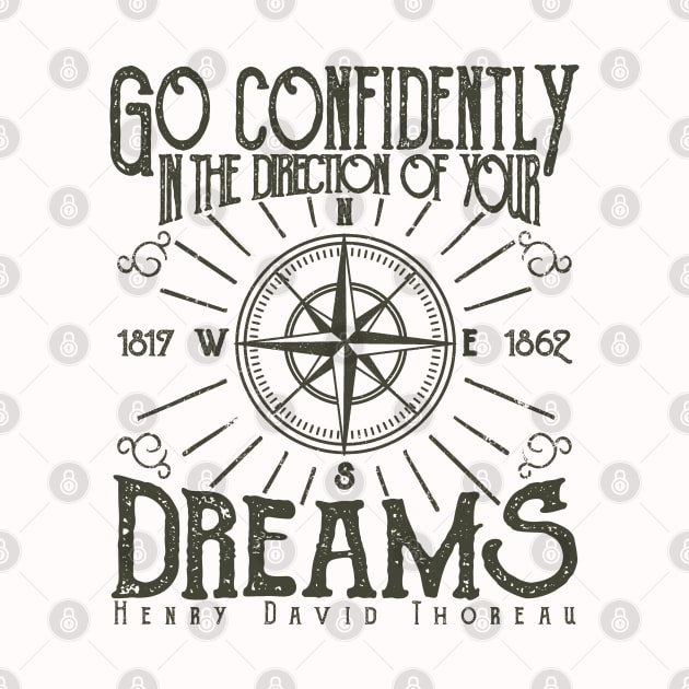 Go Confidently in the direction of your Dreams by DanDesigns