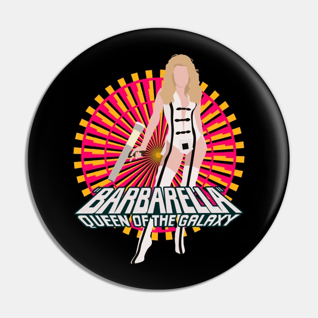 Barbarella Queen of The Galaxy Pin by MonoMagic