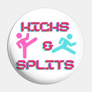 Kicks & Splits Pin