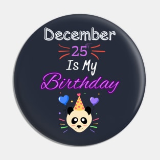 december 25 st is my birthday Pin