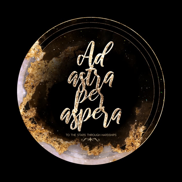 Gold Inspirational Ad Astra Per Aspera A - Circle Shield by Holy Rock Design