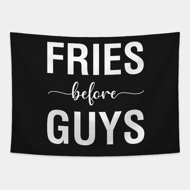 Fries Before Guys Tapestry by CityNoir