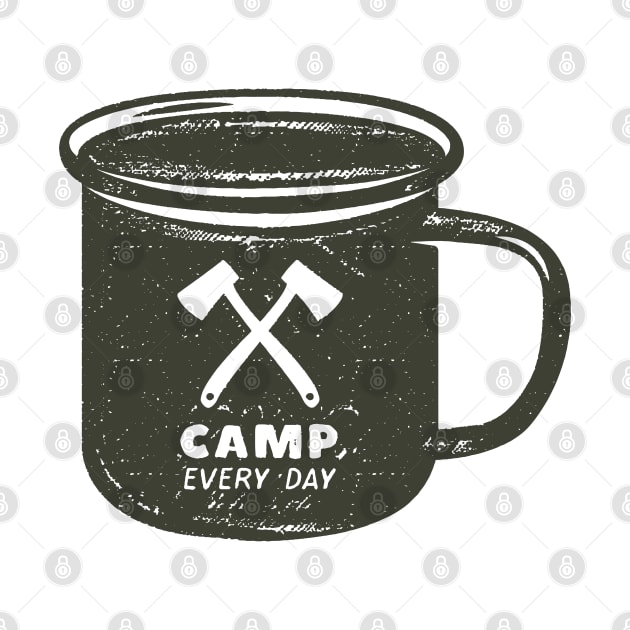 Camp Every Day! by happysquatch