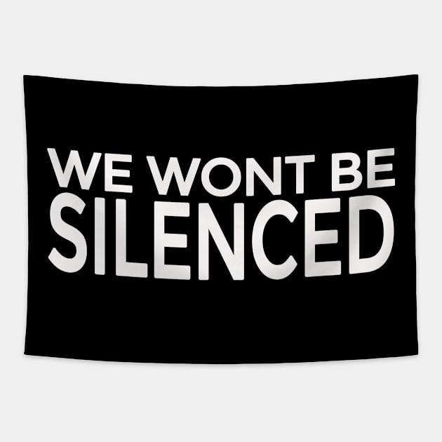 We won't be silenced Tapestry by IKAT