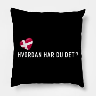 Danish Hvordan har du det? Pillow