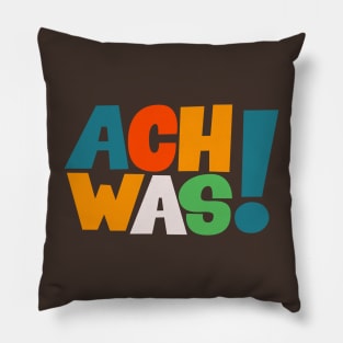 Ach was! - T-Shirt - Loriot - TV Kult - Deutsch Pillow