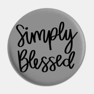 Simply Blessed quote t-shirt Pin