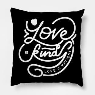 Love Is Kind Pillow