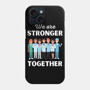 We are stronger together Phone Case