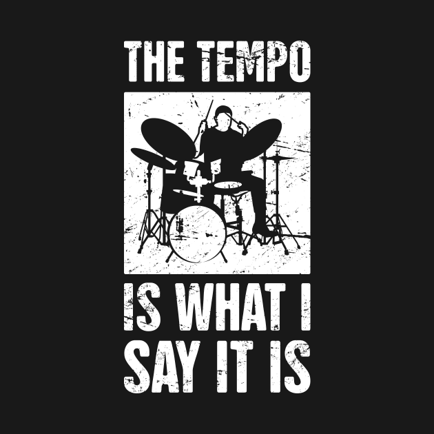 The Tempo Is What I Say It Is – Drum Set Design by MeatMan