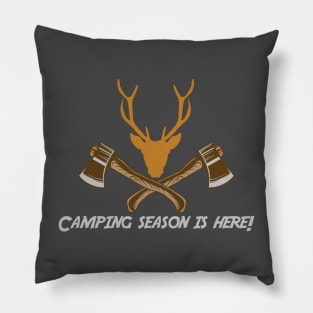 Camping Season is Here Pillow