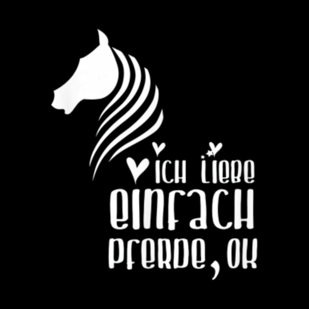 Pferd Reiterin Shirt Pferdesport Tiere Spruch Liebe Pferde