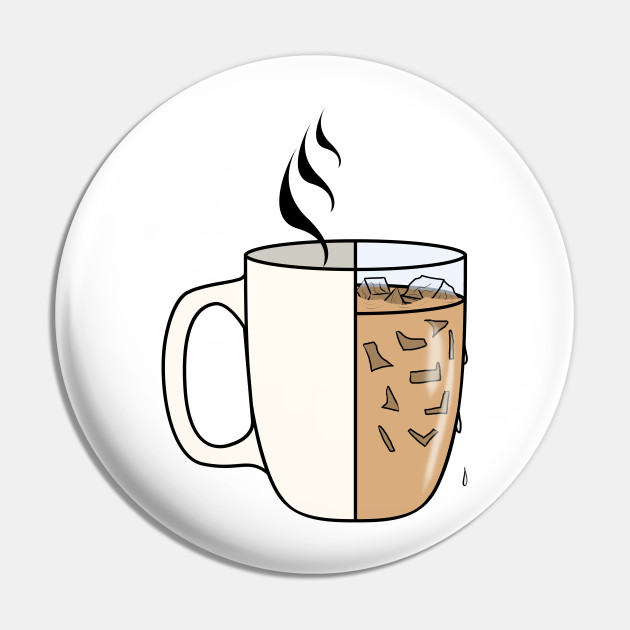 Hot Iced Coffee Coffee Pin Teepublic Au