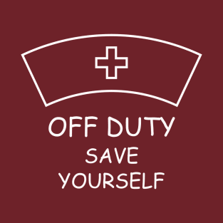 Off Duty Save Yourself T-Shirt