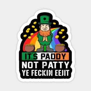 It's Paddy Not Patty Magnet